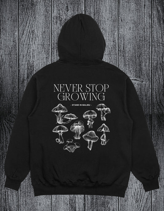 Hoodie Never Stop Growing