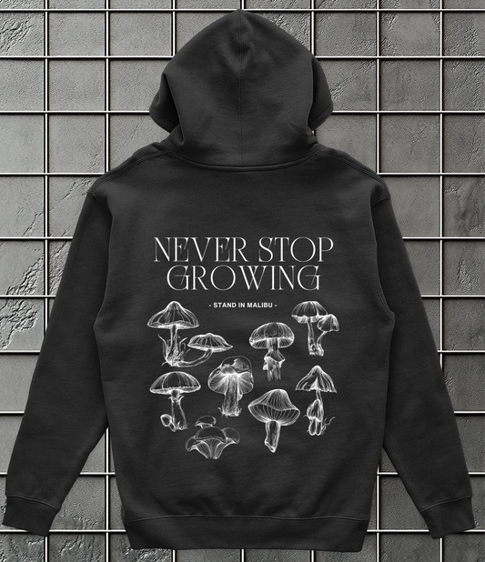 Hoodie Never Stop Growing